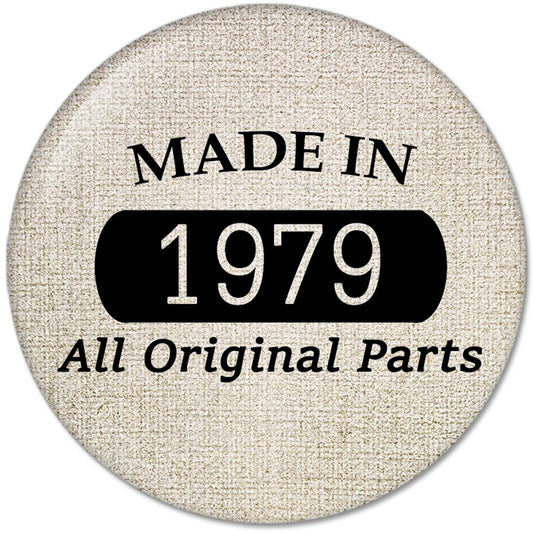 40th Birthday Gifts Made IN 1979 All Original Parts Pinback Button Badges (58mm), NEW