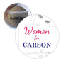 Round pinback button with metal back and “Women for CARSON” text design