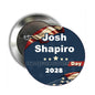 Circular pinback button with Josh Shapiro text, dark blue stars, and Inauguration Day 2028