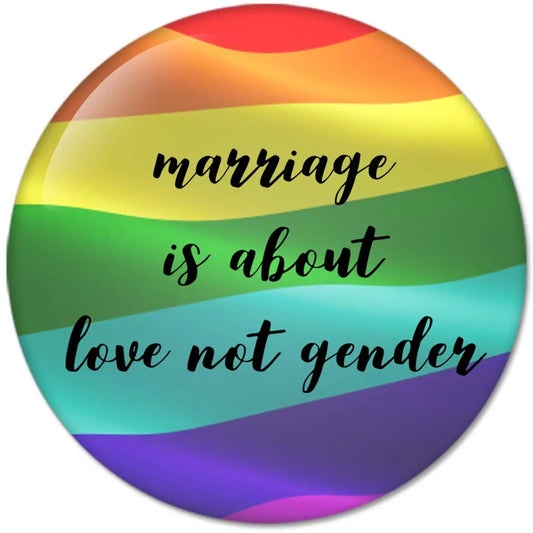 marriage is about love not gender Pinback 2.25-inch Default Title