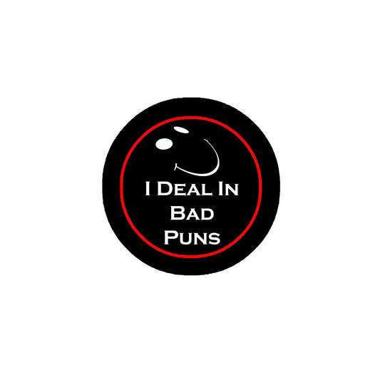 I Deal In Bad Puns Ironic Random Style Pinback 2.25-inch Default Title