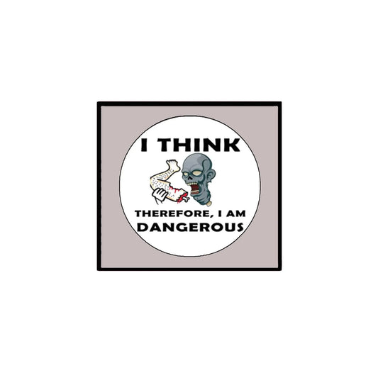 I Think therefore I'm Dangerous 2.25-inch Pinback Default Title