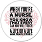 Round pinback button with bold nurse-themed quote text, multicolor design