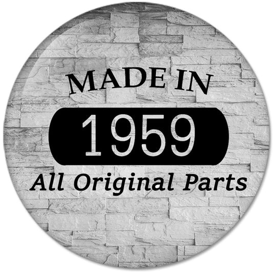 60th Birthday Gifts Made IN 1959 All Original Parts Pinback Button Badges (58mm), NEW