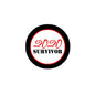White pinback button with black outer ring, red trim, and “2020 SURVIVOR” text