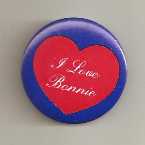 5 I Love Bonnie Pins/ Buttons/ Pinbacks/ Badges