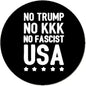 2.25-inch Anti Trump Anti KKK Pinback - My Pinbacks