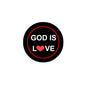 Black pinback button with red outline and text GOD IS LOVE, heart icon