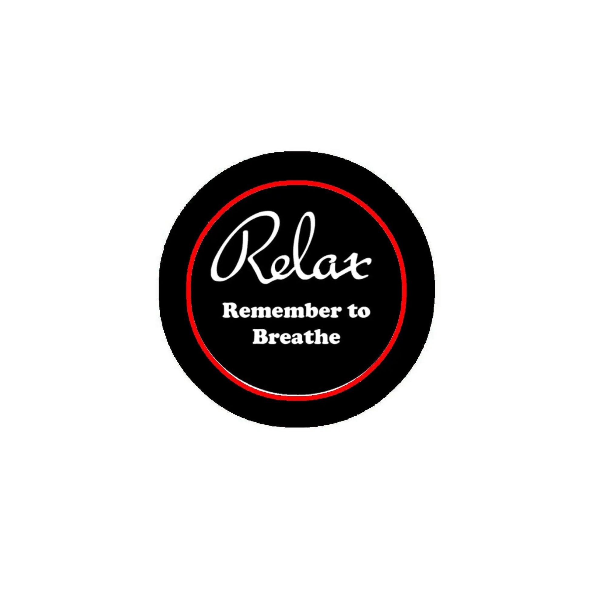 2.25-inch black circular button with red ring and 'Relax Remember to Breathe' text