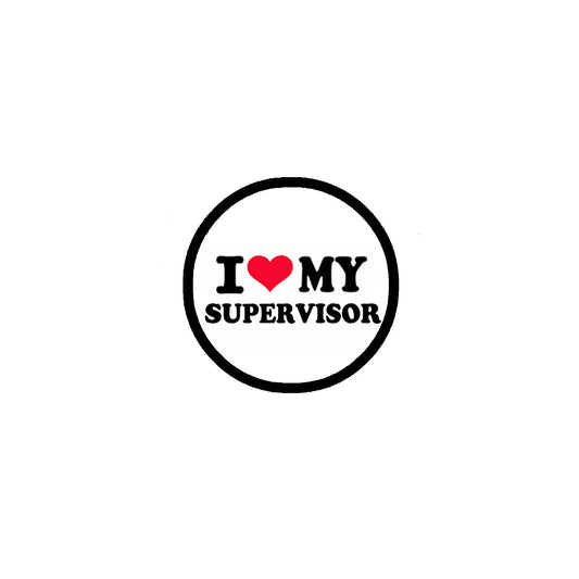 I Love my Supervisor Pinback 2.25-inch Button Pin Brooch Default Title
