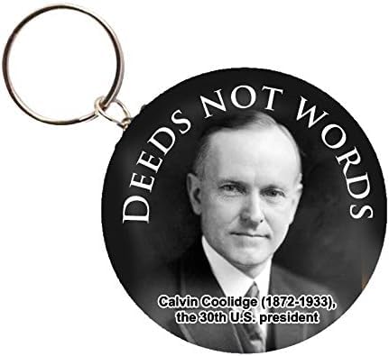 Deeds, not Words Calvin Coolidge 30th US President Keychain 2.25-inch, Medium, Red Default Title