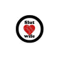 2.25-inch pinback badge with black border, white center, red heart, text 'Slut' and 'wife'