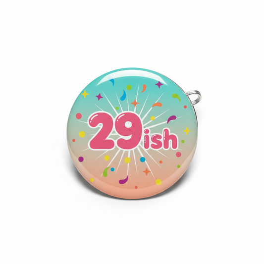 29ish Button Pinback 2.25-inch