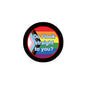 2.25-inch pinback button, black rim, red center with blue "Do I look straight to you?"