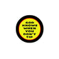 Round yellow and black enamel badge pin with red text: “God knows when you don’t tip”