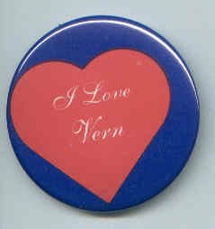 5 I Love Vern Pins/ Buttons/ Pinbacks/ Badges