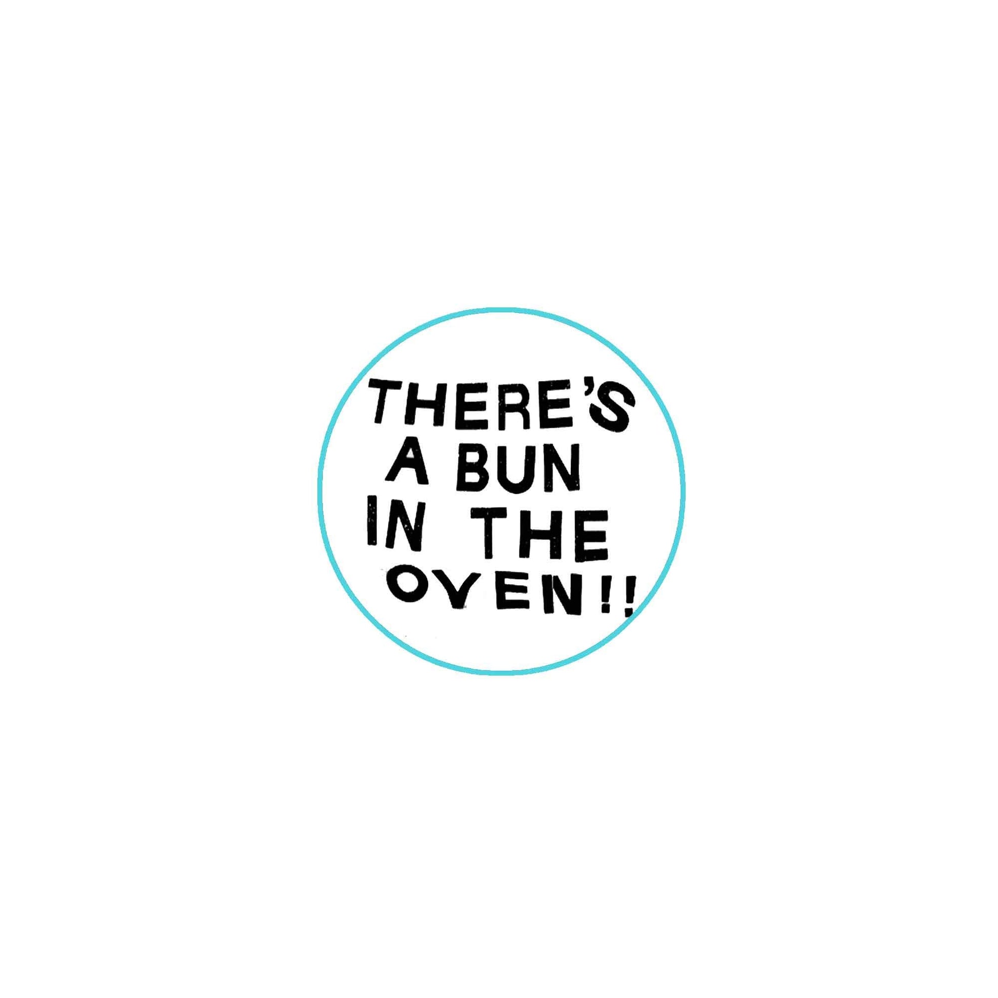 Iv'e Got A Bun In The Oven Woman's Pregnancy Style 2.25-inch Pinback Default Title