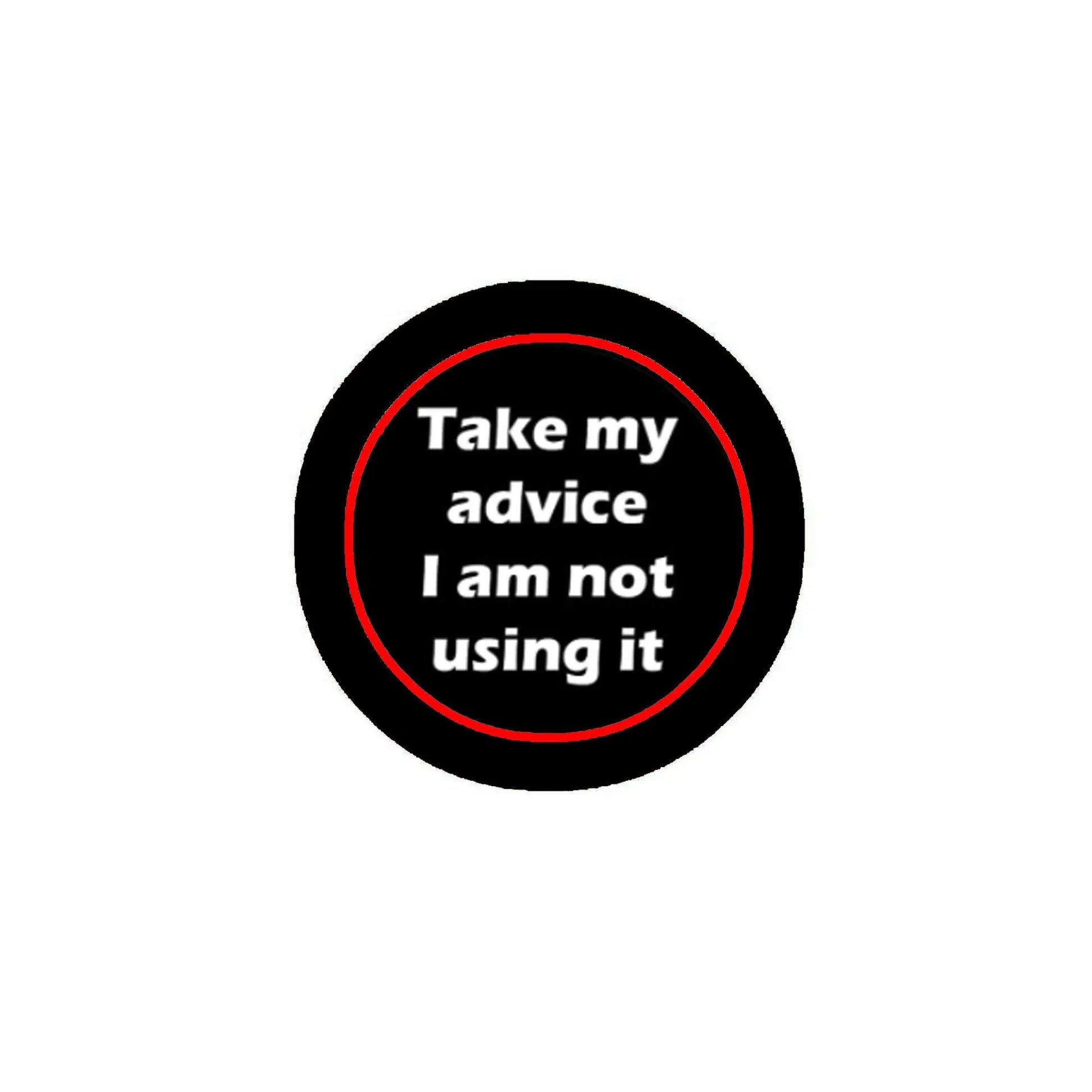 Round 1.25-inch pinback button, black with red border and white slogan text