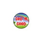 2.25-inch round pinback button with “GOD IS GOOD” text and colorful landscape
