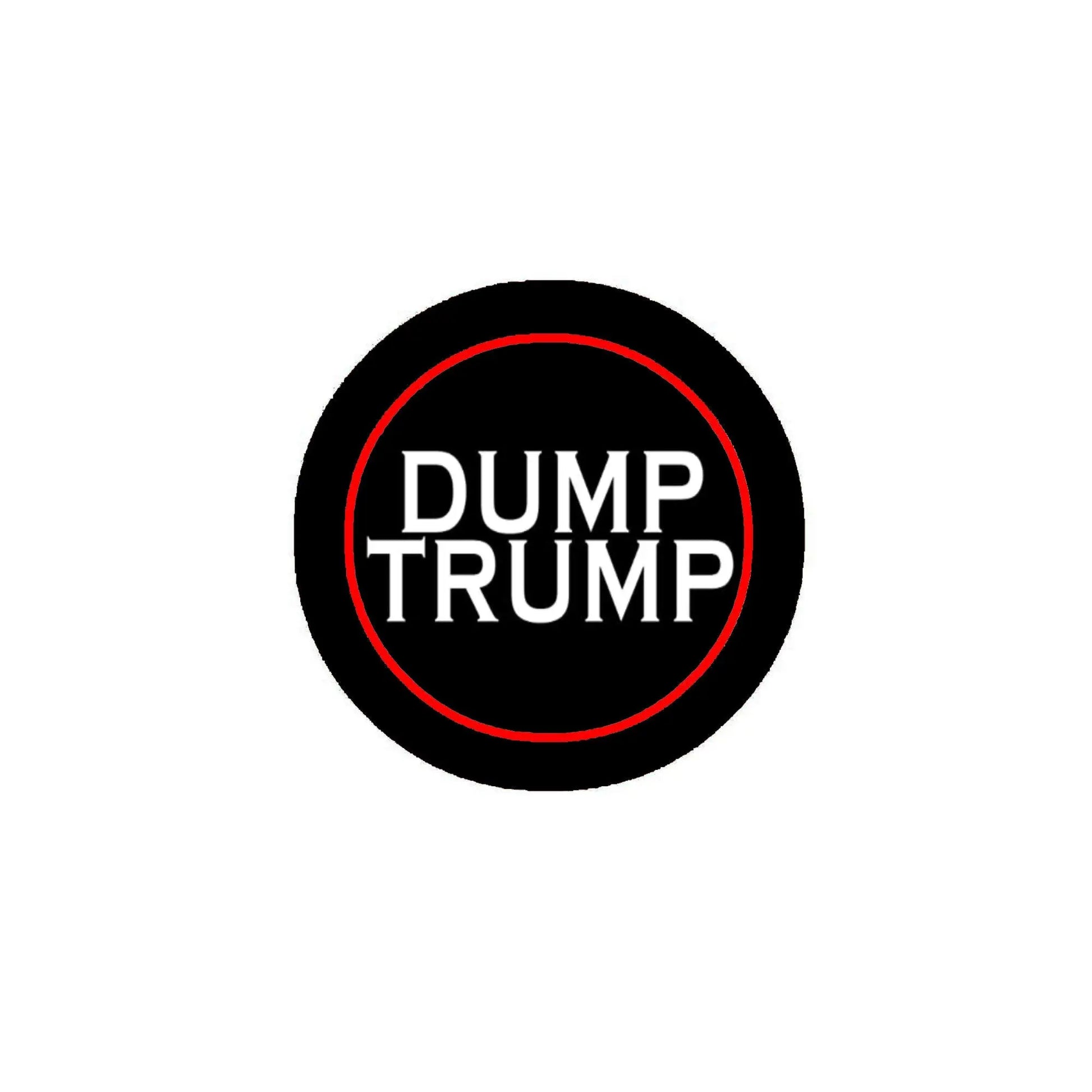 2.25-inch circular pinback button with black face, red ring, and "DUMP TRUMP" text