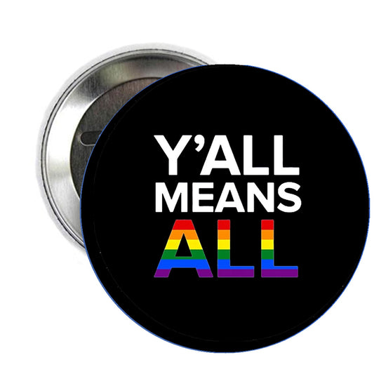 Y'all Means All 2.25-inch Pinback Badge Brooch Default Title