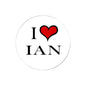 Round pinback button pin with red heart and black “I LOVE IAN” text on white background