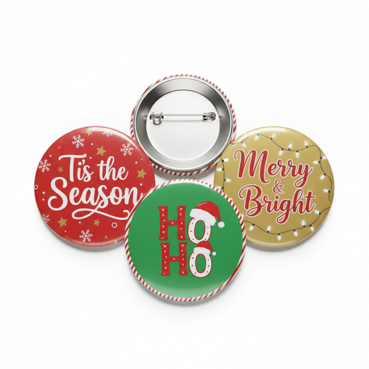 Set of 3 round festive pinback buttons: “Tis the Season,” “Merry & Bright,” “Ho Ho Ho.”