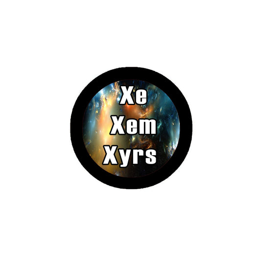 Xe Xem Xyrs Pronouns 2.25" Pinback or Jackets, Backpacks, etc. Badge Galaxy