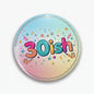 2.25-inch round 30ish birthday pinback with pastel confetti and '30ish' text