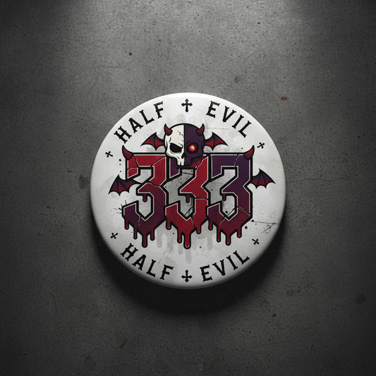 333 Half Evil Pinback 2.25-inch