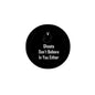 Black 2.25-inch pinback button with ghost icon and white quote text