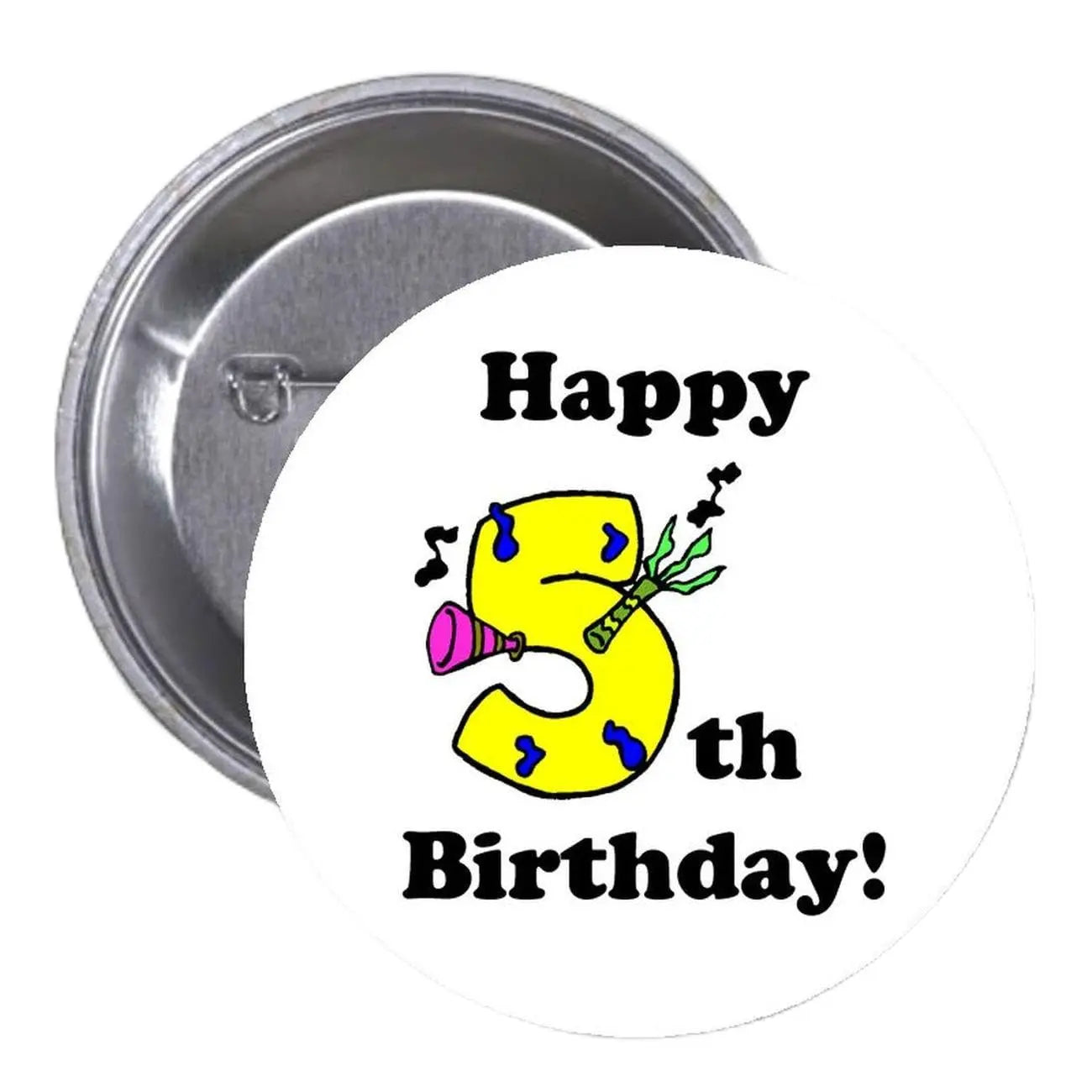 1.25-inch round pinback button, white with “Happy 5th Birthday!” and yellow 5
