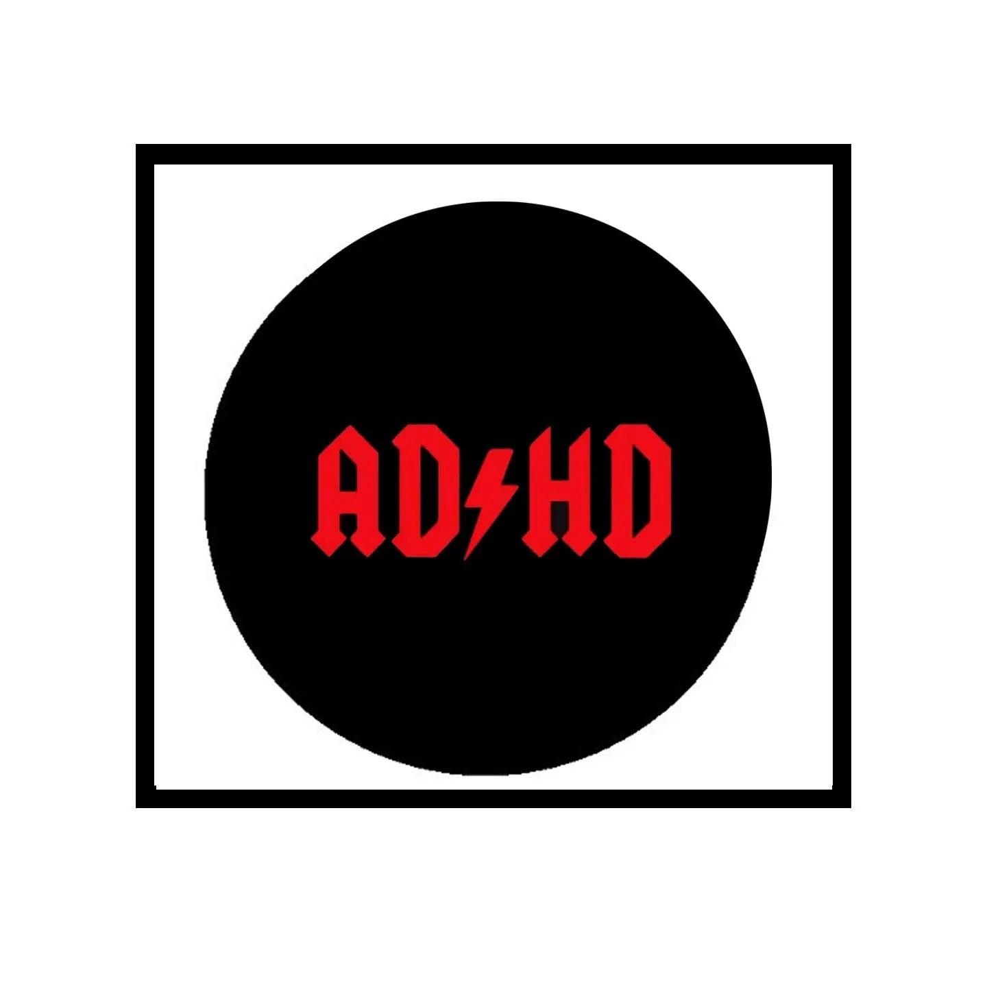 ADHD pinback button badge with black circular face and red AD/HD lettering
