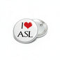 Round enamel pin with 'I ♥ ASL' lettering and heart, silver backing