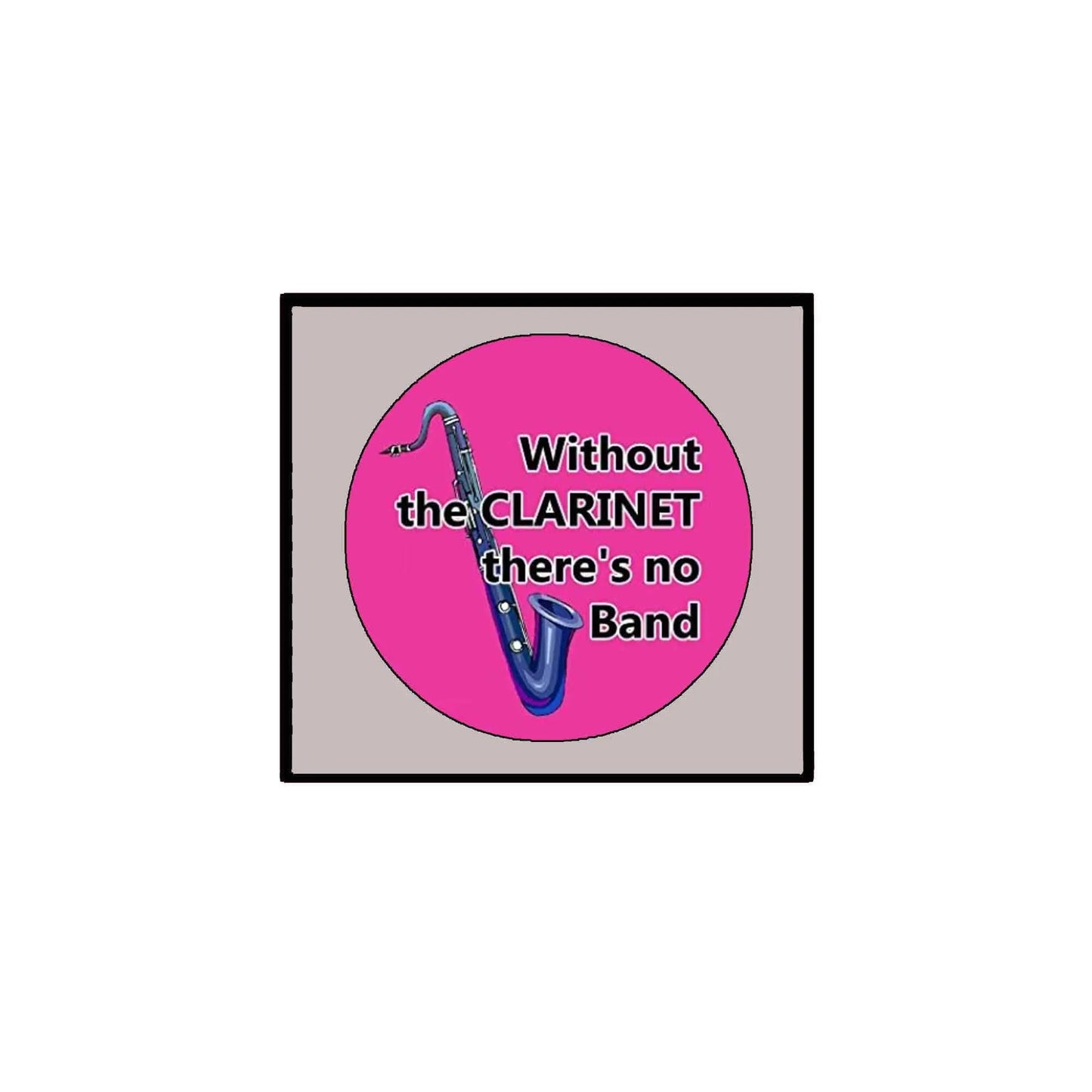 1.25-inch pinback button with pink circular design and clarinet graphic, message on center