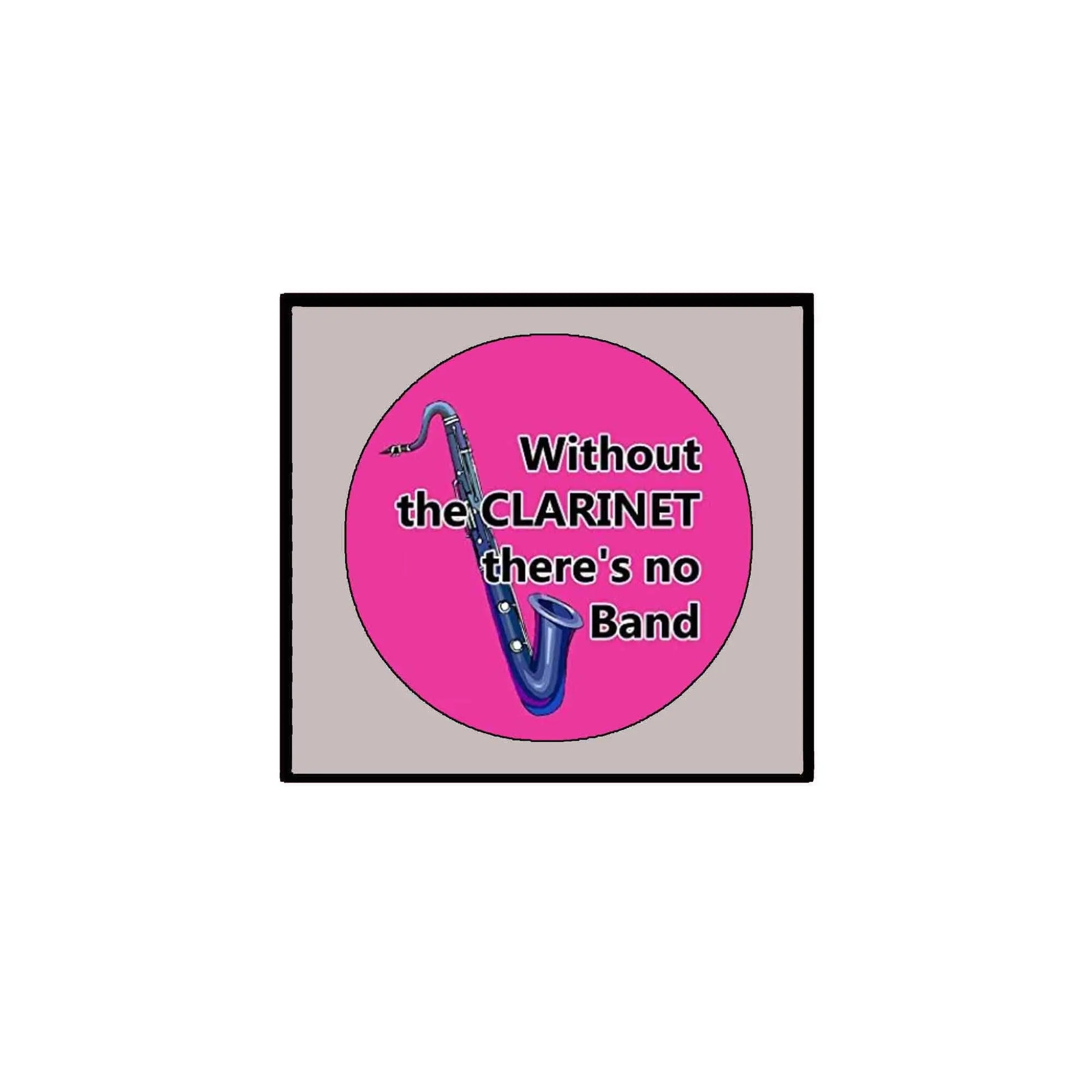 1.25-inch pinback button with pink circular design and clarinet graphic, message on center