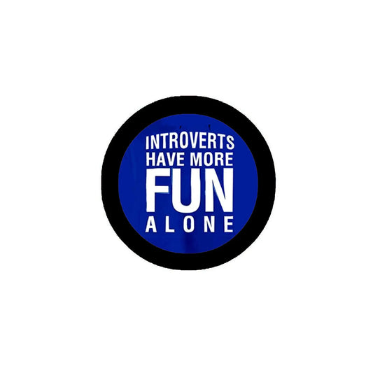 Introverts Have More FUN 2.25-inch Pinback Default Title