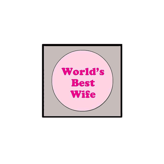 World's Best Wife Pinback Button Pin 2.25"