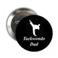 Taekwondo dad pinback button, black with taekwondo silhouette and Taekwondo Dad text