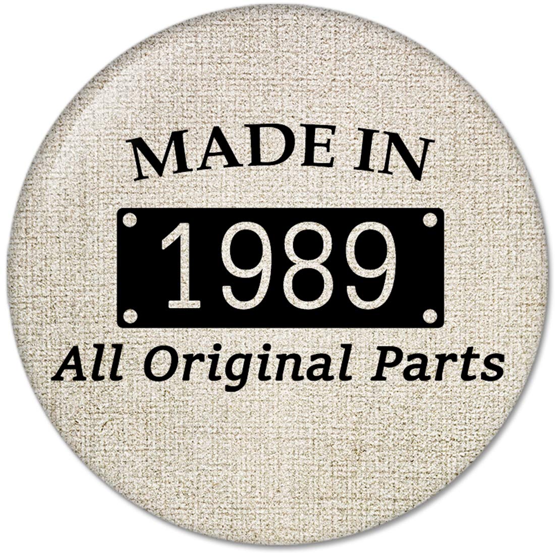 30th Birthday Gifts Made IN 1989 All Original Parts Pinback Button Badges (58mm), NEW