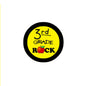Third Grade Rock round pinback brooch with black border and yellow center, “3rd Grade Rock”