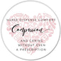 Nurse dispense comfort pinback button with pink Compassion text and prescription-free message