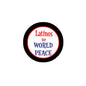 2.25-inch round pinback button pin with black rim and "Latinos for WORLD PEACE" text