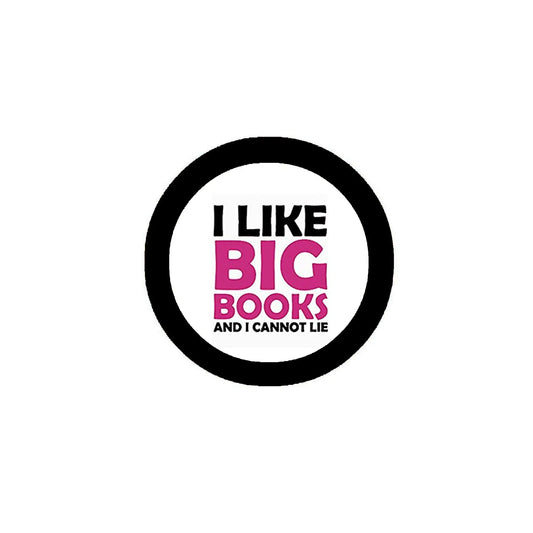 I Like Big Books and I Cannot Lie Pinback Button Badge 2.25-inch Default Title