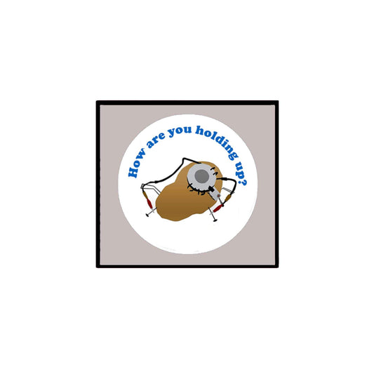 What are you holding up? 2.25" Pinback Brooch Pin Badge for Jackets, Backpacks, etc.