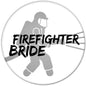 2.25-inch round Firefighter Bride pinback button with firefighter silhouette and bold text