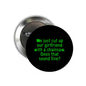 Round black pinback button with green quote graphic text in circle
