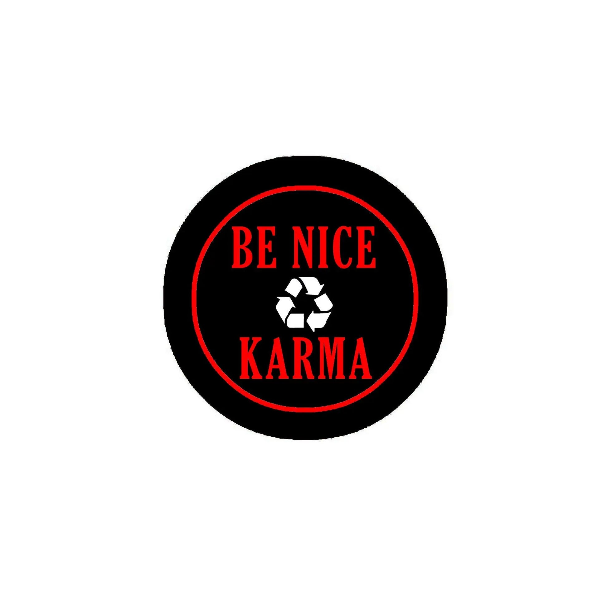 Round 2.25-inch pinback button with BE NICE and KARMA red text