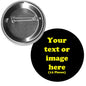 1.25-inch pinback button set with silver back and black front, yellow 'Your text or image here'