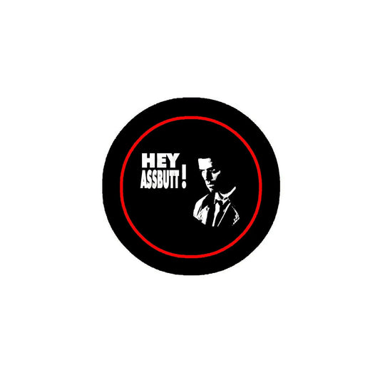 Hey! Assbutt Badge Pinback 1.25-inch Default Title